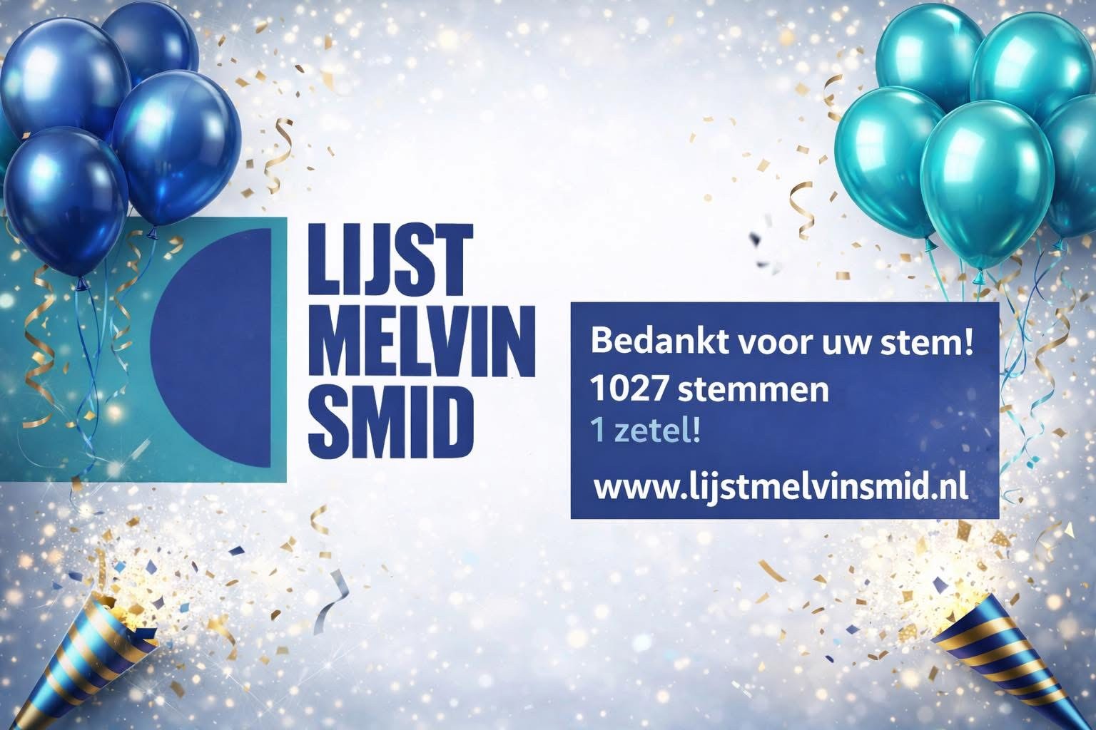 Lijst Melvin Smid met 1 zetel in de gemeenteraad!